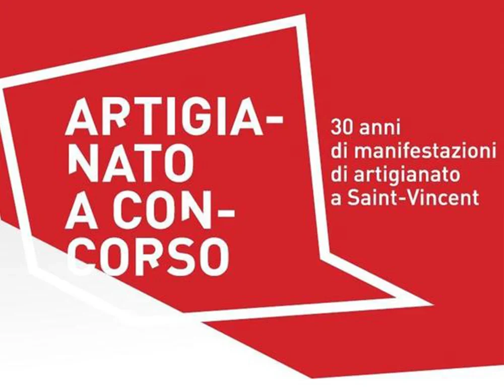 Artigianato a concorso, 30 anni di manifestazioni di artigianato a Saint-Vincent