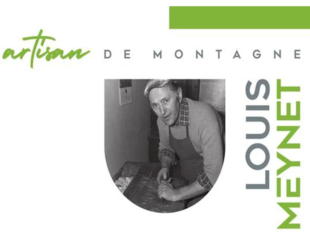 Louis Meynet, Artisan de Montagne