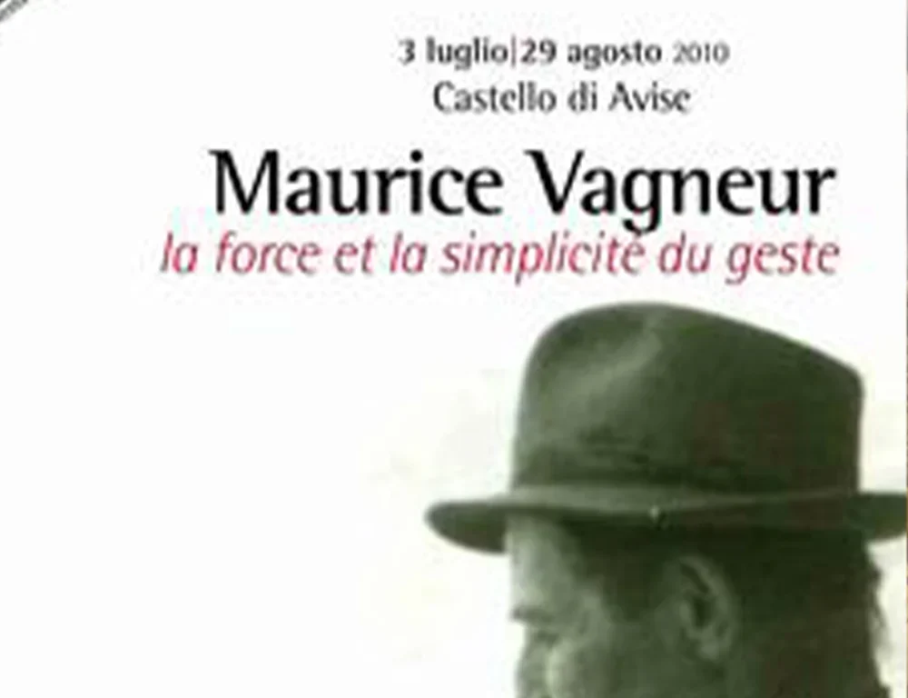 Maurice Vagneur, la force et la simplicité du geste